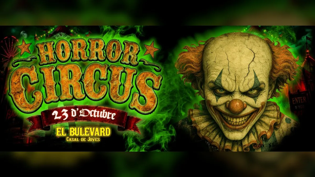 HORROR CIRCUS 23 d'OCTUBRE 2026